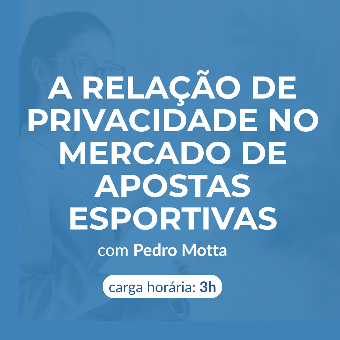 A Relação da Privacidade no Mercado de Apostas Esportivas 